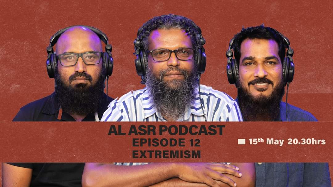 asr_mv's tweet photo. AL ASR PODCAST 12 - Extremism
Live premiere on our YouTube channel & FB Page ,
Date: 15th May Time: 20.30hrs in shaa Allah
@AReyshan @adam_shameem @NishamAnwar
#AsrPodcast https://t.co/9j7d0Dur2R