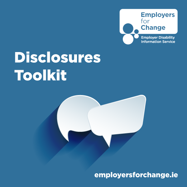 Blue background with two white speech bubbles with shadows behind. Disclosures Toolkit. Employers for Change logo. Website: employersforchange.ie