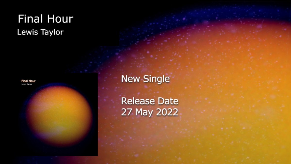 lewistaylorhq's tweet photo. New single ‘Final Hour’ to be released 27 May 2022.  If you would like to Pre-Save, click here https://t.co/zOA2PZMnI9 https://t.co/HuQmUwzGEB
