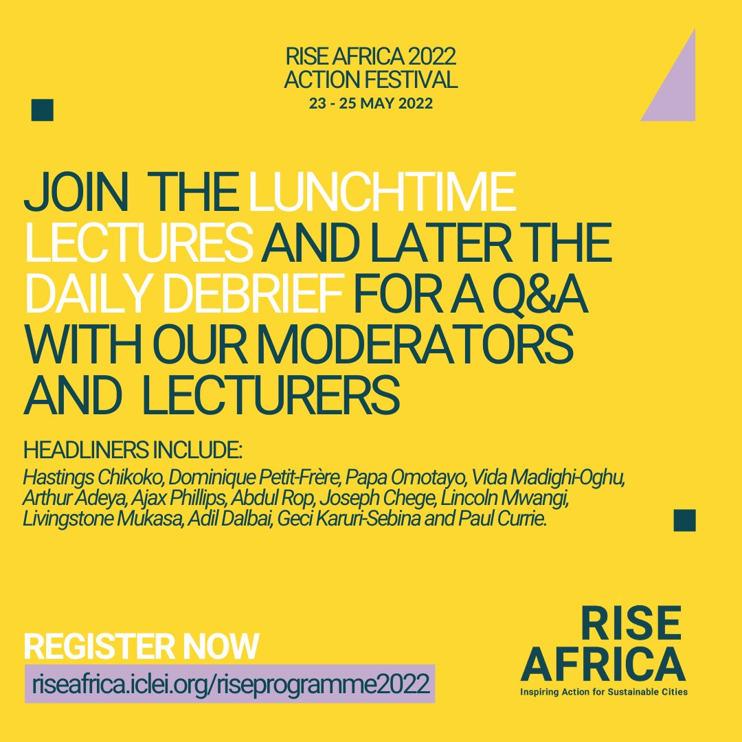 #RISEAfrica2022 // Our lunchtime lectures bring you presentations &amp; provocations from renowned #African speakers: artists, architects, academics, urbanists, poets and more. Not to be missed! REGISTER: bit.ly/3Nu5107
