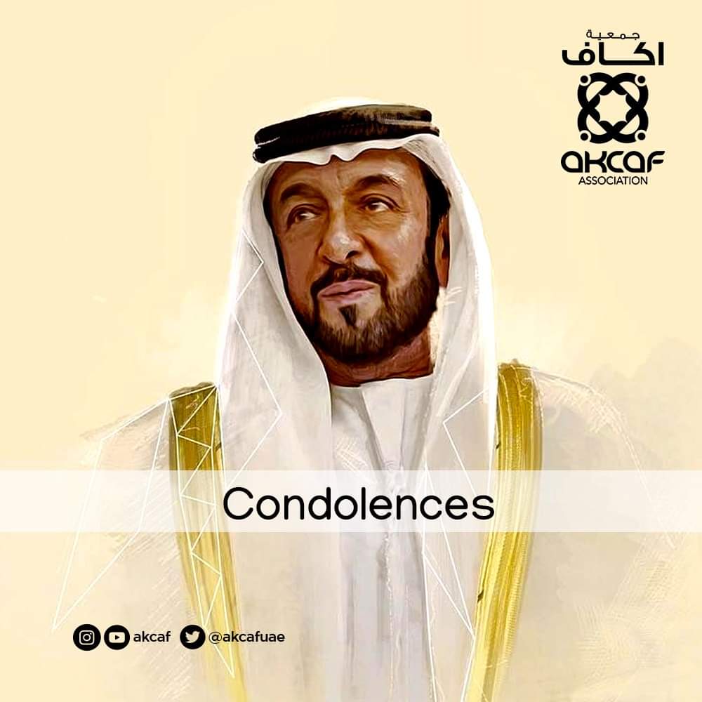 UAE President and visionary leader, HH Sheikh Khalifa Bin Zayed Al Nahyan passes away! Heartfelt condolences from AKCAF Association! #akcafassociation