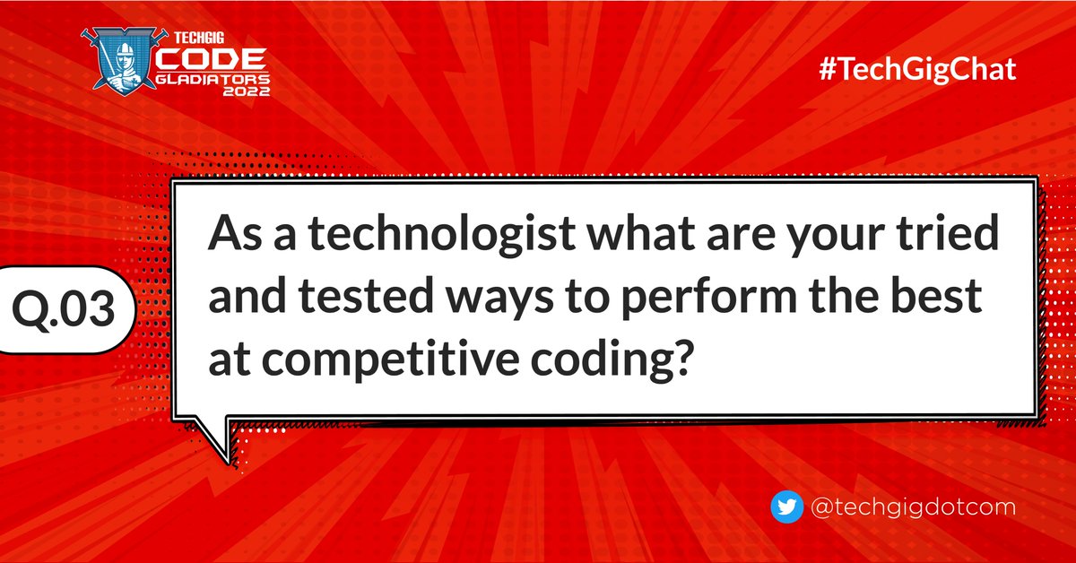 techgigdotcom's tweet photo. #TechGigChat 
Time for our third question.
Q.03. As a technologist what are your tried &amp; tested ways to perform the best at competitive coding?
#TechGig #CodeGladiators #TweetChat #ComeCodeConquer 
@vicky_dceian @kartikmathur94 @AntrixshG @sunjaygoyal @CodingBlocksIn @DanaliticI https://t.co/270rWv1iSD