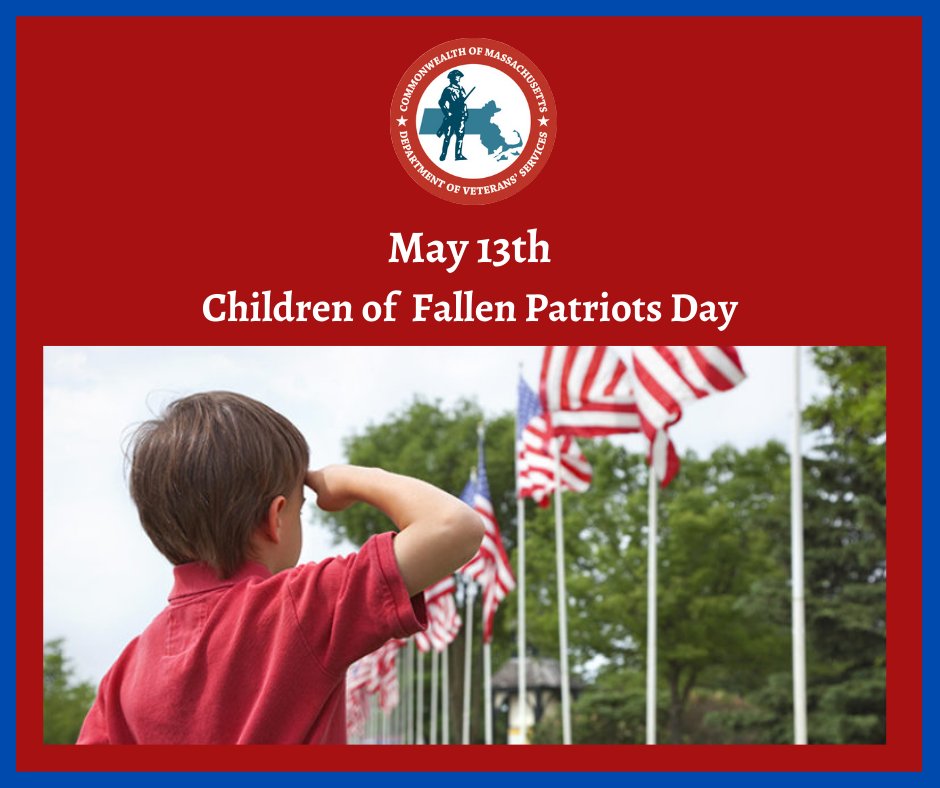 MassEOVS's tweet photo. May 13th is #ChildrenOfFallenPatriotsDay to salute the sacrifice of military children who lost a parent in the line of duty. #OTD we extend our appreciation for young people whose lives changed forever in support of their parentsβ service & sacrifice.
#ChildrenOfTheFallen https://t.co/Fi5N0jb3pA
