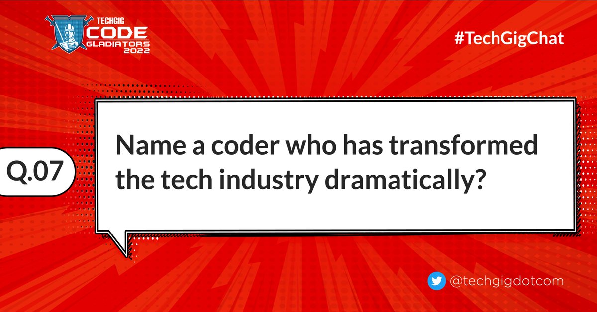 techgigdotcom's tweet photo. #TechGigChat 
Q.07. Name a coder who has transformed the tech industry dramatically. 
#TechGig #CodeGladiators #TweetChat #ComeCodeConquer 

@vicky_dceian @kartikmathur94 @sunjaygoyal @CodingBlocksIn https://t.co/6z5e8brvxS