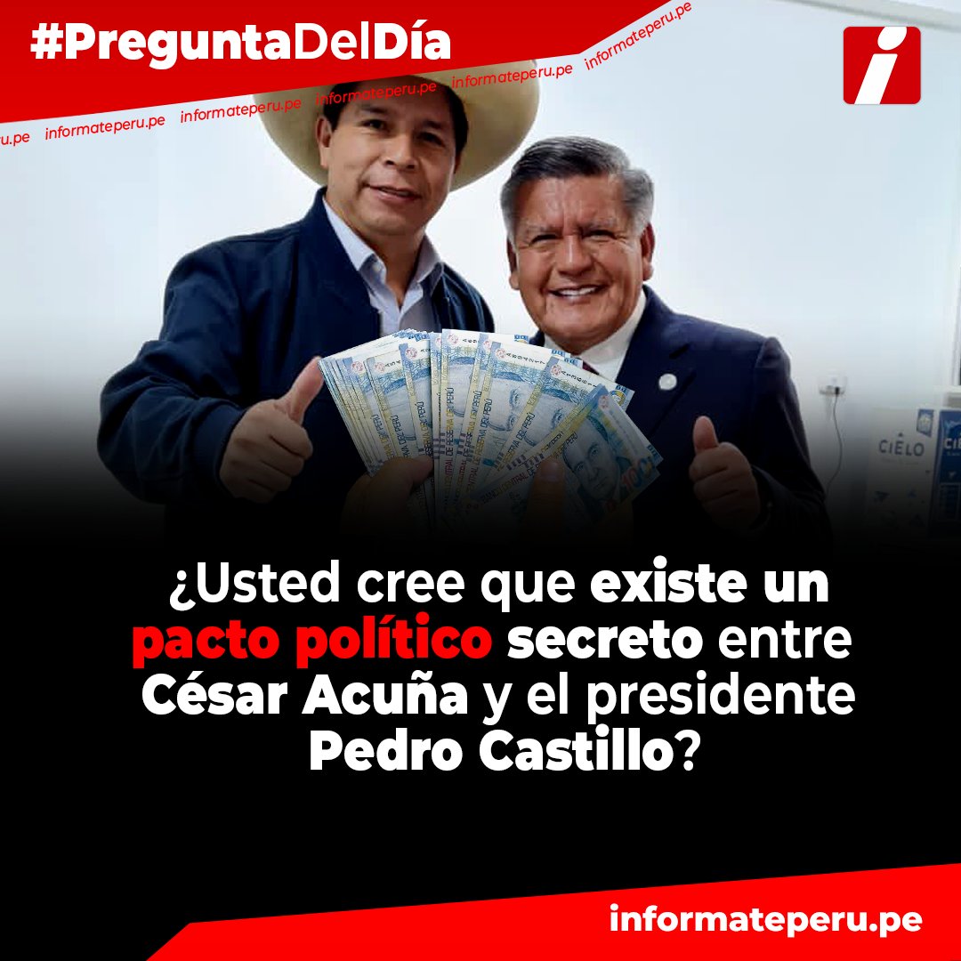 informateperu's tweet photo. 🔵🔴 #ENCUESTA #PreguntaDelDía #Opinión ¿Usted cree que existe un pacto político entre César Acuña y el presidente Pedro Castillo? https://t.co/x3m5l3KnG4