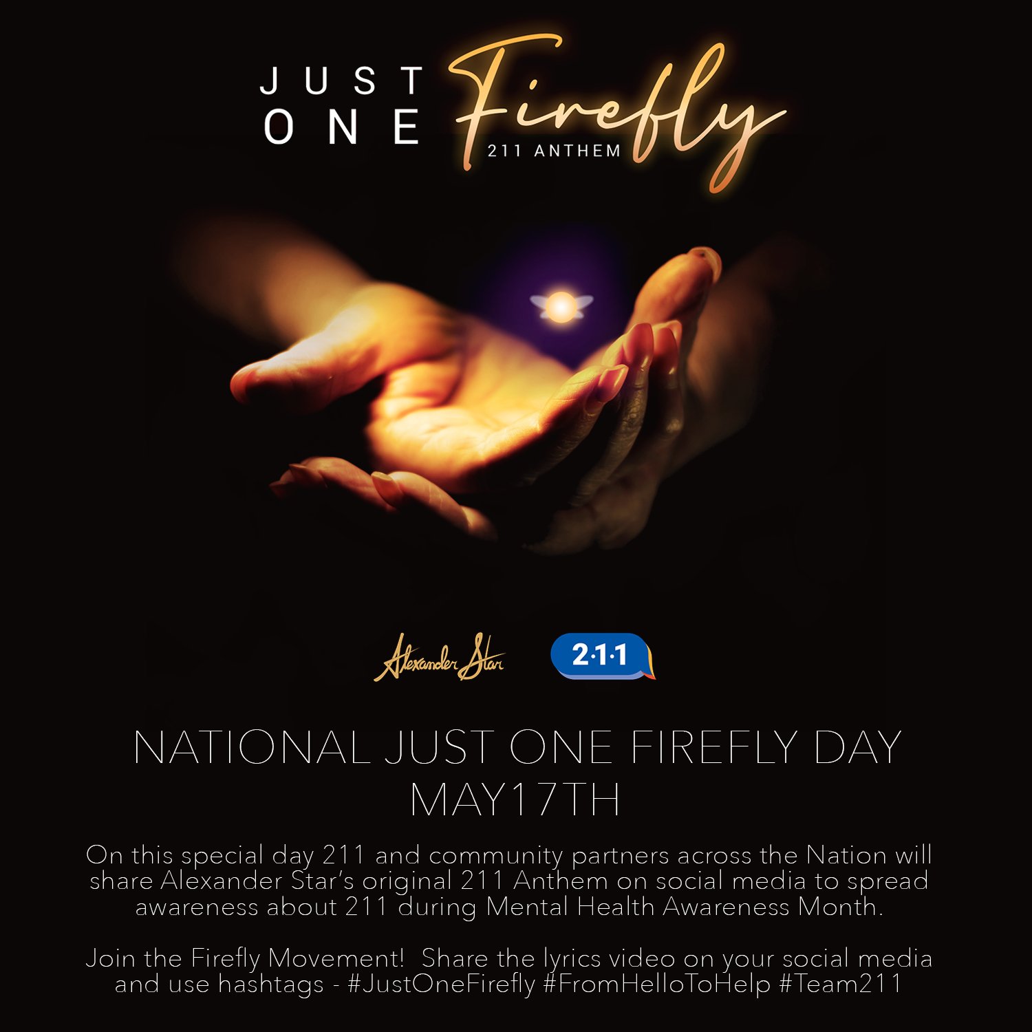 211 Helpline May 17th Is National Just One Firefly Day And We Need Your Help Reach Out To Us And We Will Send You The Just One Firefly 211 Anthem