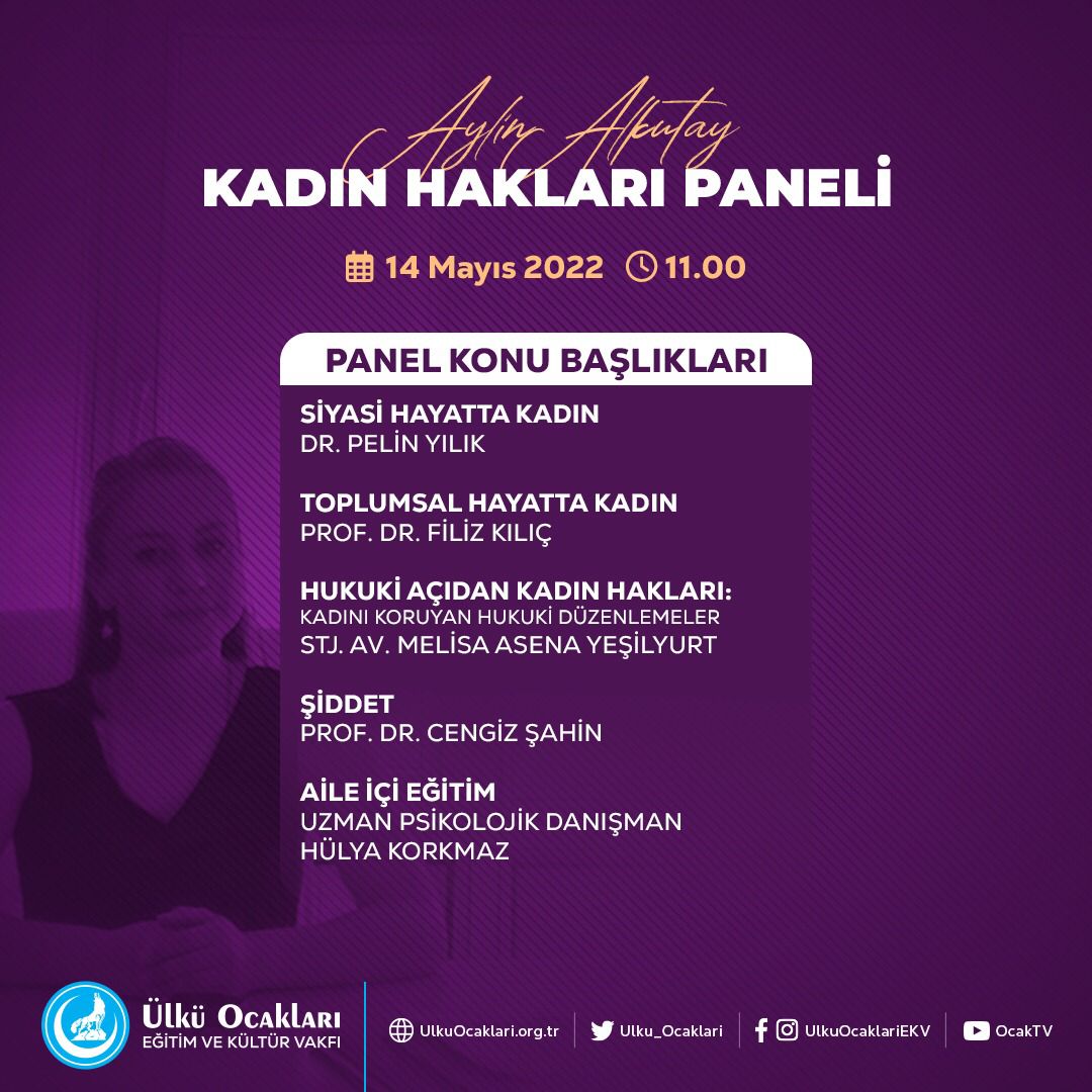 Ülkü Ocakları olarak eş cinayetine kurban verdiğimiz Asenamız Aylin Alkutay'ın adını taşıyan kadın hakları paneli, çevrimiçi video konferans yoluyla gerçekleştirilecektir.

🗓️ 14.05.2022
🕙 11.00

Panel sonunda sertifikaya hak kazanmak için 👇
forms.gle/gBbCzNahnqH3ST…