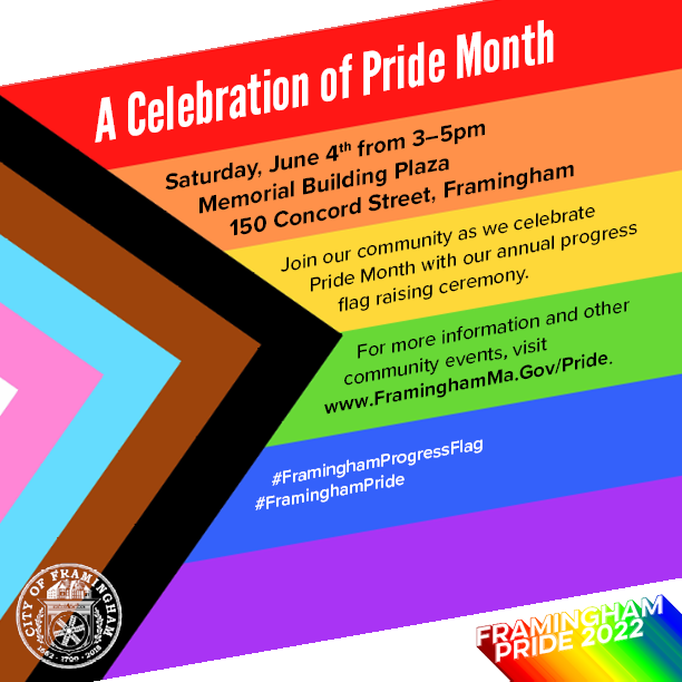 Framingham_MA's tweet photo. For the fourth consecutive year, the City of Framingham will observe Pride Month during a two-hour (3-5pm) event on Saturday, June 4, on the City Hall Plaza in front of the Memorial Building. Further details will be released later this month. #Pride2022 #FraminghamPride https://t.co/Q0UadTvC9n