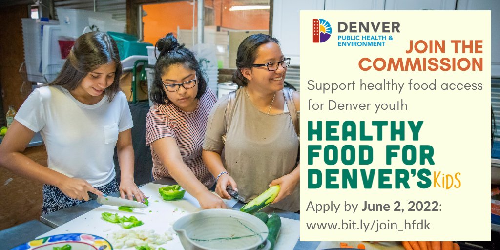 DDPHE's tweet photo. The Healthy Food for Denver's Kids Commission is recruiting new members! Are you passionate about #healthequity &amp; #foodjustice? Do you want to guide grantmaking for healthy food access &amp; food education for #youth in #Denver? Apply by June 2, 2022! #HFDK https://t.co/3UuCh63ipX https://t.co/lDy9g78RRR