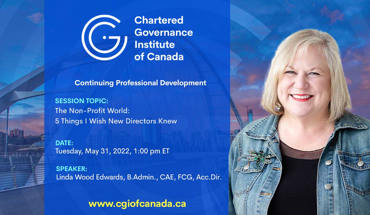 CGIofCanada's tweet photo. CGIC National CPD Webinar – The Non-Profit World: 5 Things I Wish New Directors Knew.

Join us on Tuesday, May 31st at 1:00 PM ET with Fellow of The Institute Linda Wood Edwards, B.Admin., CAE, FCG, Acc.Dir.

Learn more and register: https://t.co/QLz4LSf08e https://t.co/UtNboY5fSw