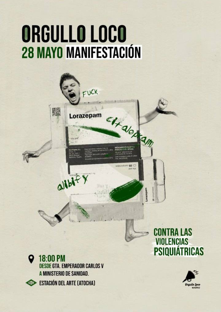 ¡Ya llega ya está aquí: el quinto Día del Orgullo Loco!

¿Cuándo? El sábado 28 de Mayo a las 18:00 

¿Dónde? En la plaza de Carlos V (Atocha) 

¿Por qué? Porque queremos reivindicar el fin de la vulneración de derechos en el sistema de salud mental. #orgulloloco