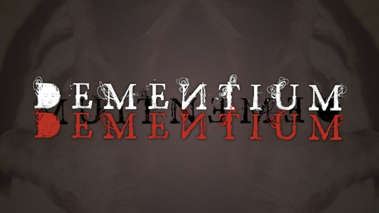 TEXT: DEMENTIUM. 