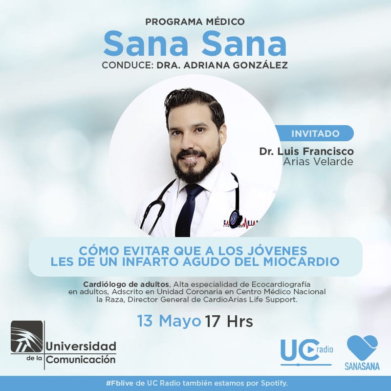 ¡No te pierdas a la 
<a href="/AdryDra/">Dra. Adry UC.</a> en #SanaSana! Hoy como invitado nos acompaña: 🔥Dr. Luis Arias 
para platicarnos de:
"Cómo evitar infarto agudo de miocardio en Jovenes"

▶️ Ponle play
📍 Facebook.com/ucradiomx
🗓️ Viernes 13.05.22
⌛ 5:00 pm