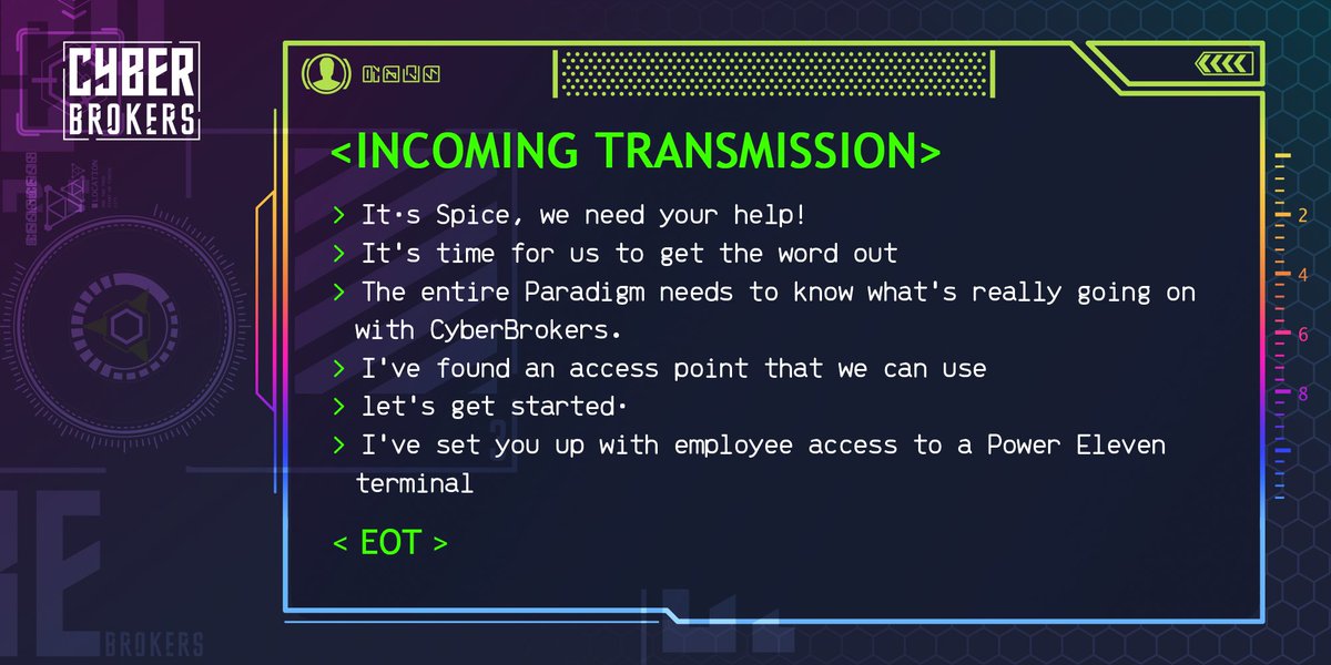 📡 Sounds like Zinc, Ken, and Spice need help getting the message out to the Paradigm!

🏁 Head to tinyurl.com/32f7fazv for important #CyberBrokersQuest details &amp; safety precautions - plus, the reveal of Chapter 5 Part 1. 📖

os.power-eleven.net
