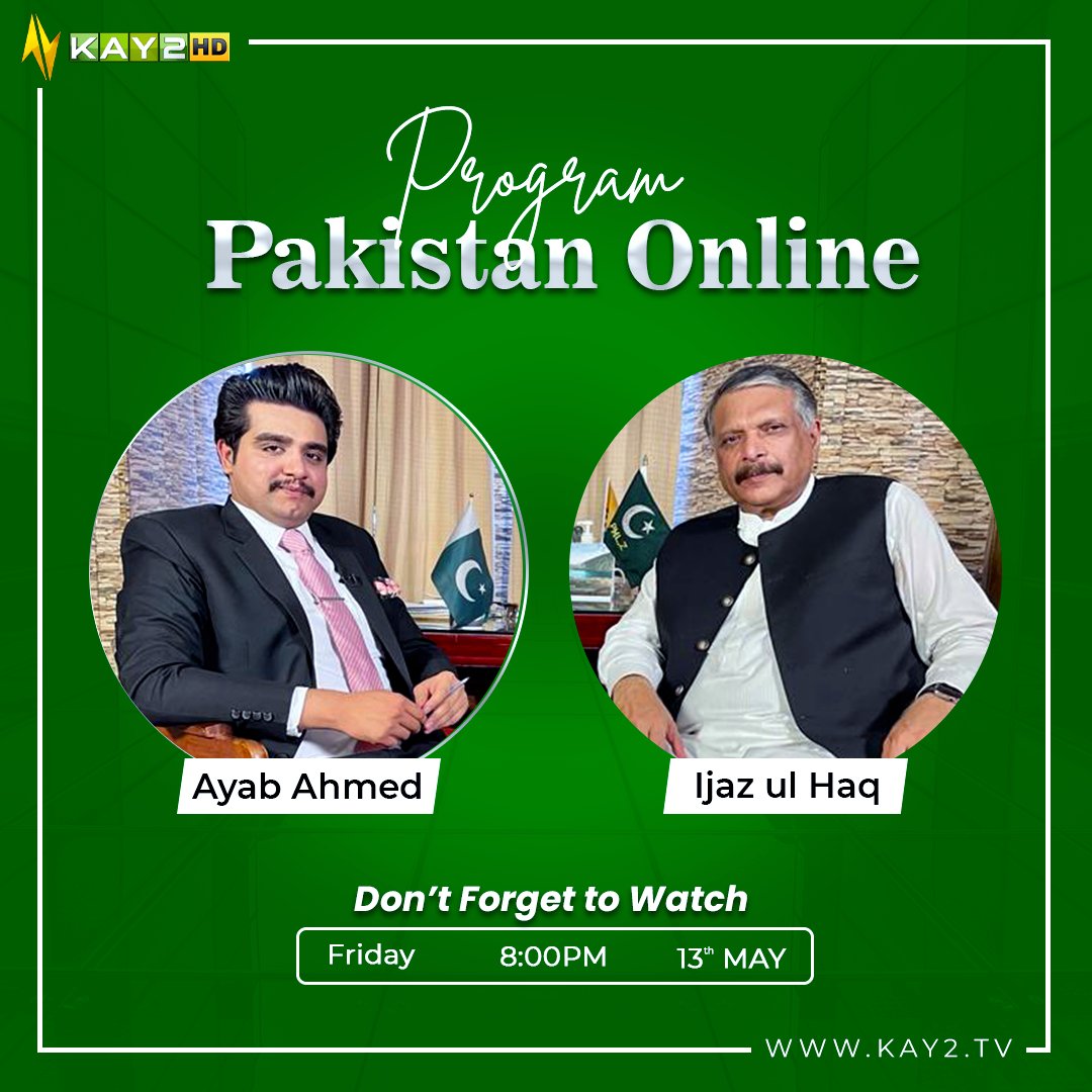 kay2tv's tweet image. Program "Pakistan Online"
Don't Forget to Watch Tonight at 8PM
Only on Kay2 TV

Host: @Ayab_Ahmed 
Guest: @ijazulhaq 

#Kay2TV #PakistanOnline #PakistanPoliticalCrisis #Pakistan