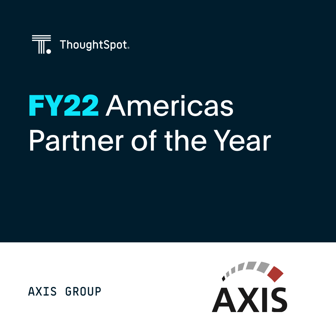 We are proud to share that Axis Group has been named <a href="/ThoughtSpot/">ThoughtSpot</a> 2022 America Partner of the Year. hubs.la/Q01bdhh90  

#analyticsenablement #dataandanalytics #partneroftheyear