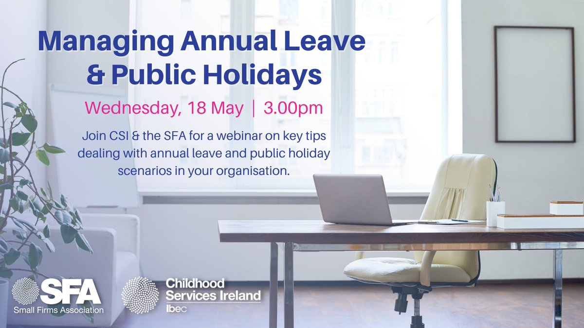 SFA_Irl's tweet photo. Employers need to ensure that all employees receive the correct time off &amp; pay for annual leave &amp; public holidays. Join the SFA &amp; @CSI_Irl on Wednesday, 18 May for key tips on dealing with such scenarios in your organisation: 
https://t.co/9qUTblwFJq https://t.co/IhmS2Dvpit