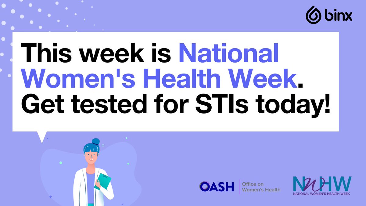 binxhealth's tweet photo. National Women’s Health Week is a week-long health observance for women and girls to make their health a priority and take care of themselves. During this week, we remind you to test regularly for STIs as they can lead to larger issues if untreated. @womenshealth #NHWH #medtech https://t.co/CCRHneV7qz