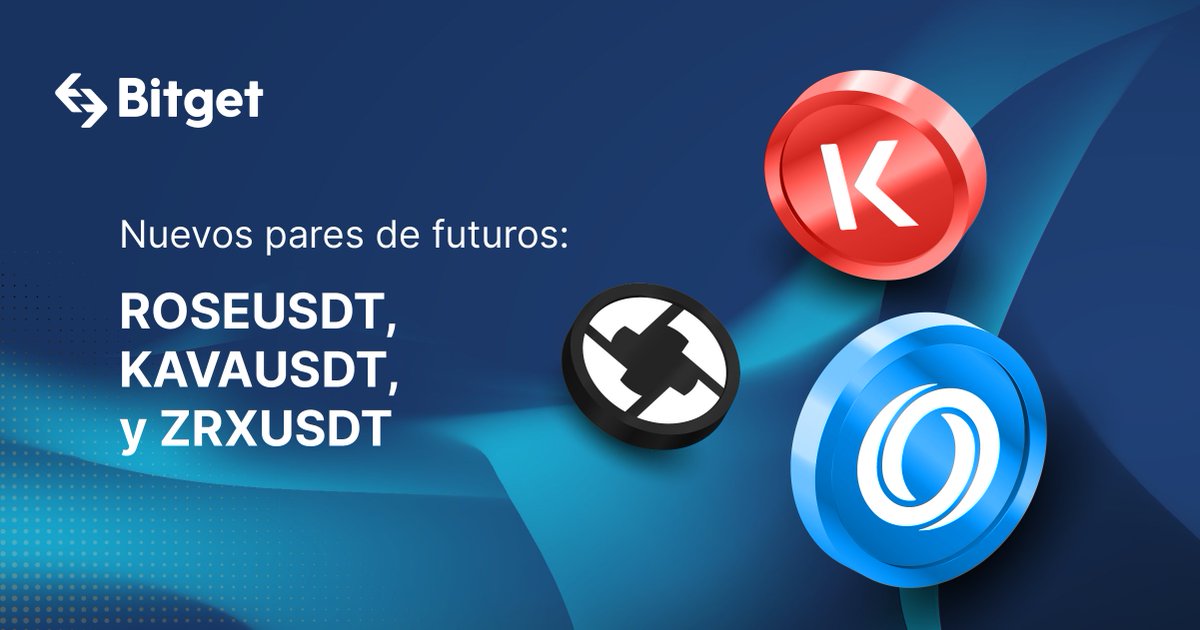 #Bitget ha lanzado los siguientes Futuros:

✅​$ROSE / $USDT
✅​$KAVA / $USDT
✅​$ZRX / $USDT 

Desde el 13 de mayo de 2022 (UTC+8) con un apalancamiento máximo de 25x, 50x y 50x, respectivamente.

Más info👉​bit.ly/3LdFaYq