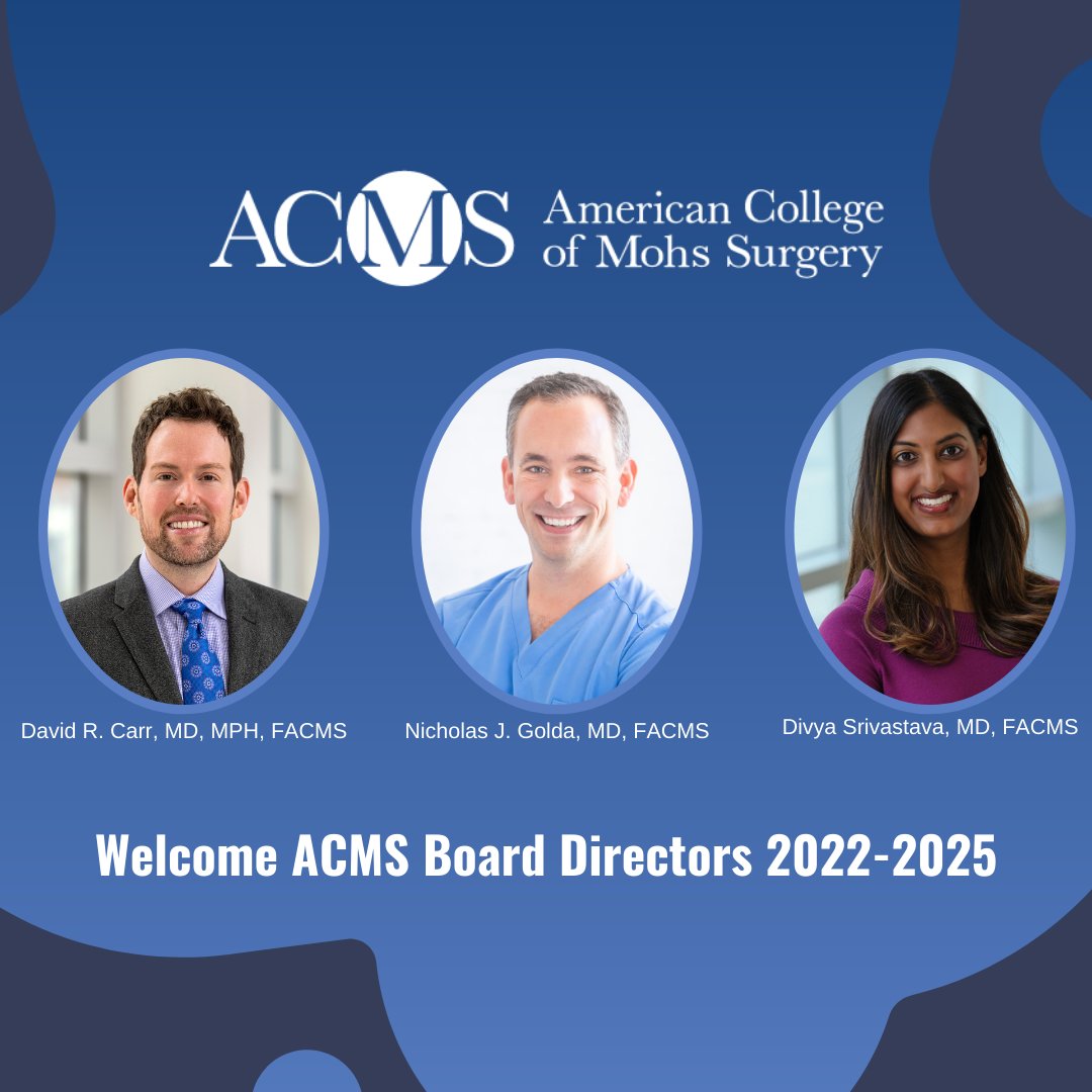 MohsCollege's tweet photo. A warm welcome to our incoming Board Directors, Drs. David Carr, Nicholas Golda, and Divya Srivastava. We are excited for you to bring in new perspectives and a great amount of knowledge to the Board. We look forward to your service to the College! Welcome! #ACMS2022 https://t.co/bXW668Gxqa