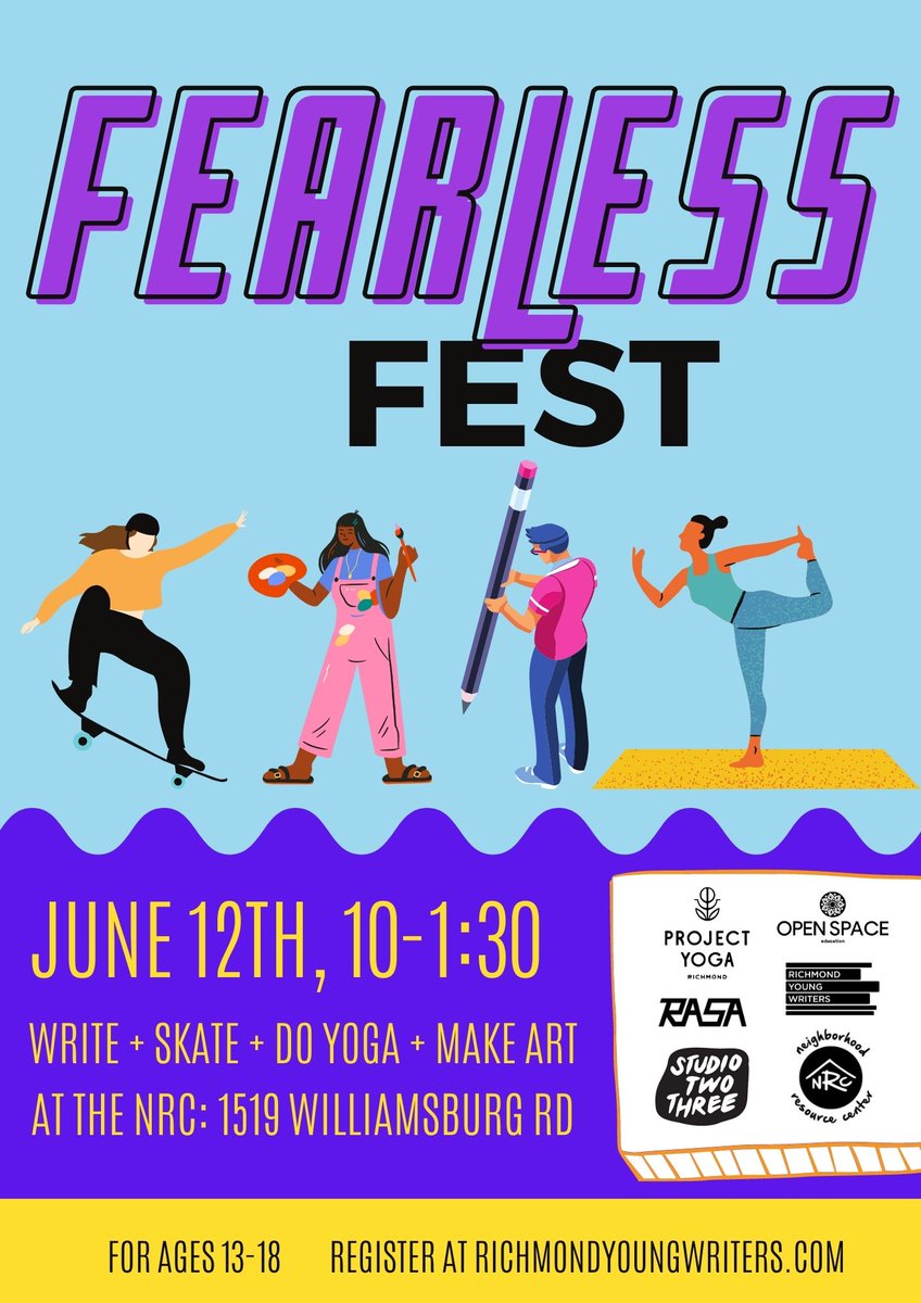 RVAYoungWriters's tweet photo. FEARLESS FEST 2022 is happening on June 12! Get #fearless on the page, the board, the mat and the canvas with us, RVA Sk8 Club, @projectyogarva and OpenSpace Education at @nrcfulton! https://t.co/r3Hbd2Vnsn