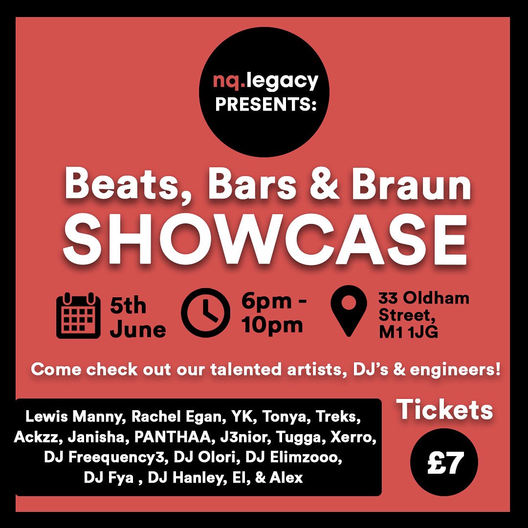 Tickets for our Beats, Bars &amp; Braun Showcase are now live! 🥳 
Come through &amp; join us for a night of performances from the next generation of talent in Manchester 🤩

eventbrite.co.uk/e/nq-legacy-pr…