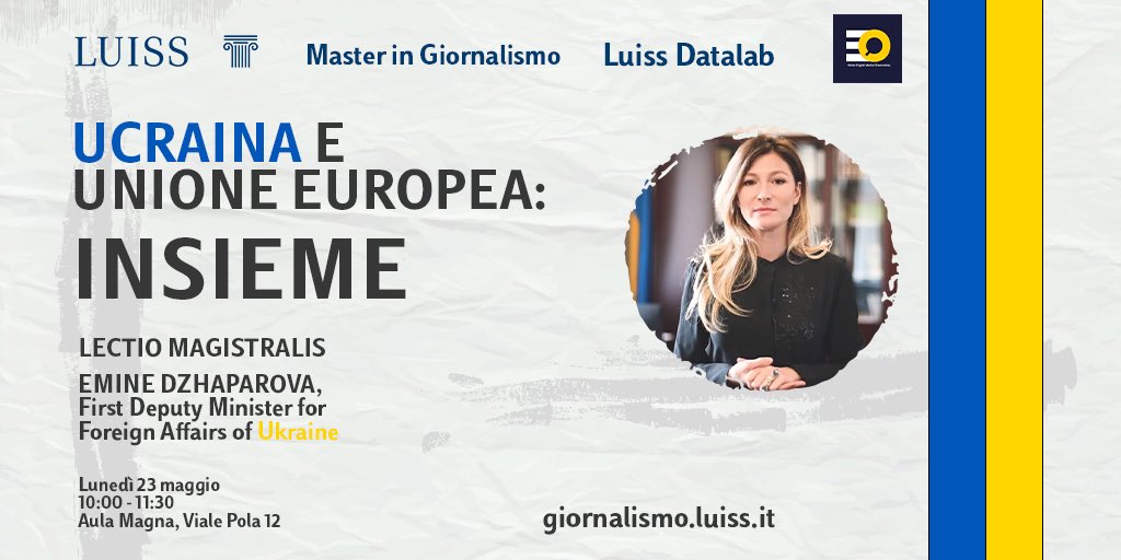 Zeta_Luiss's tweet photo. 🗓 Il 23 maggio 2022, alle ore 10, si terrà la Lectio Magistralis di @EmineDzheppar, First Deputy Minister for Foreign Affairs of Ukraine, @UKRinIT  

📍Aula Magna @UniLUISS in Viale Pola 12, Roma https://t.co/1XwhtCJPL4