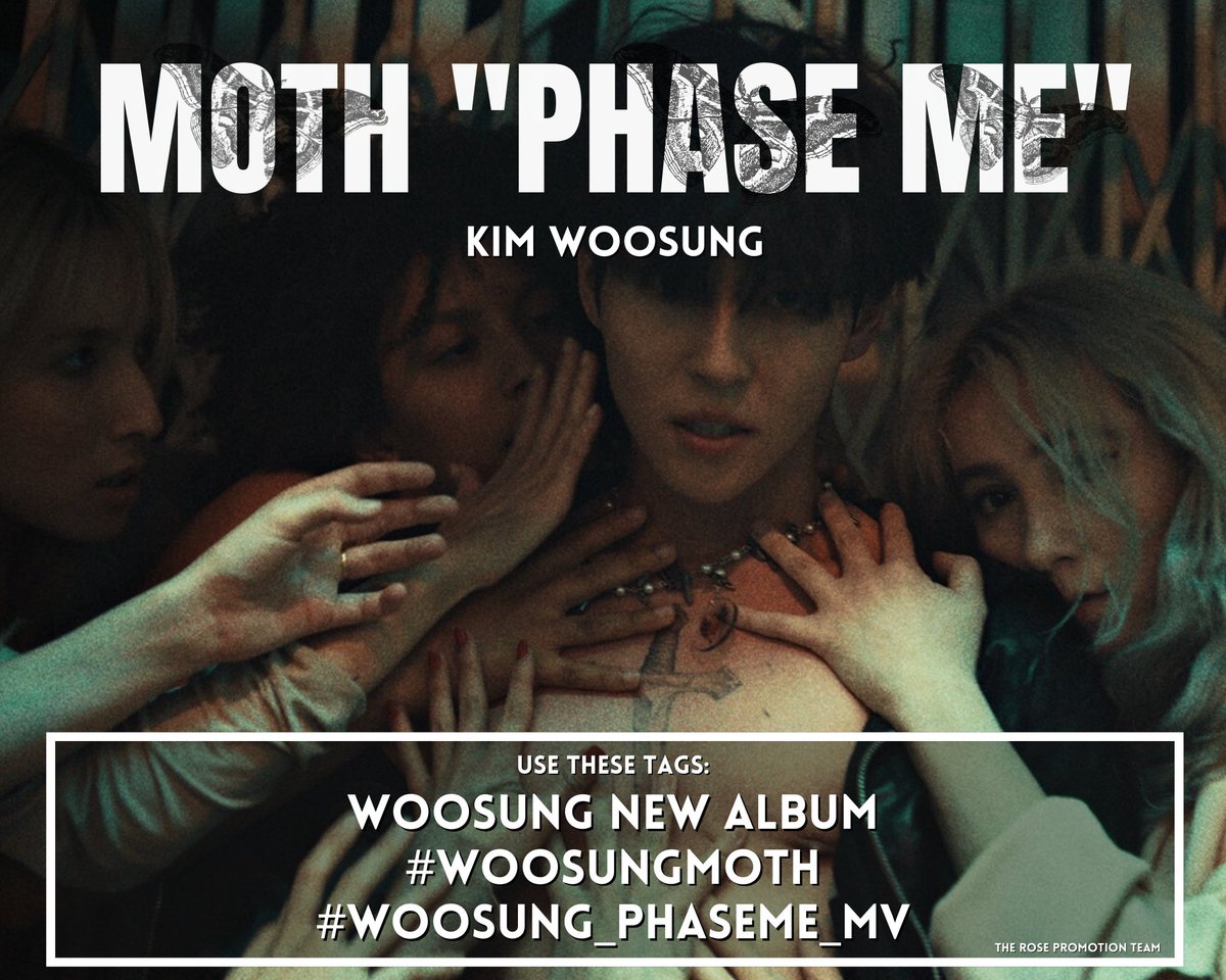 PromoteTheRose's tweet photo. 📣 #WOOSUNGMOTH PHASE ME MV D-DAY HASHTAG 📣

Ready your drafts BRoses. Let’s celebrate the release by using the hashtag later on PHASE ME MV Released 🦋

WOOSUNG NEW ALBUM
#.WOOSUNGMOTH
#.WOOSUNG_PHASEME_MV
@woosungofficial @TheRose_0803 https://t.co/o2UWWrS73W