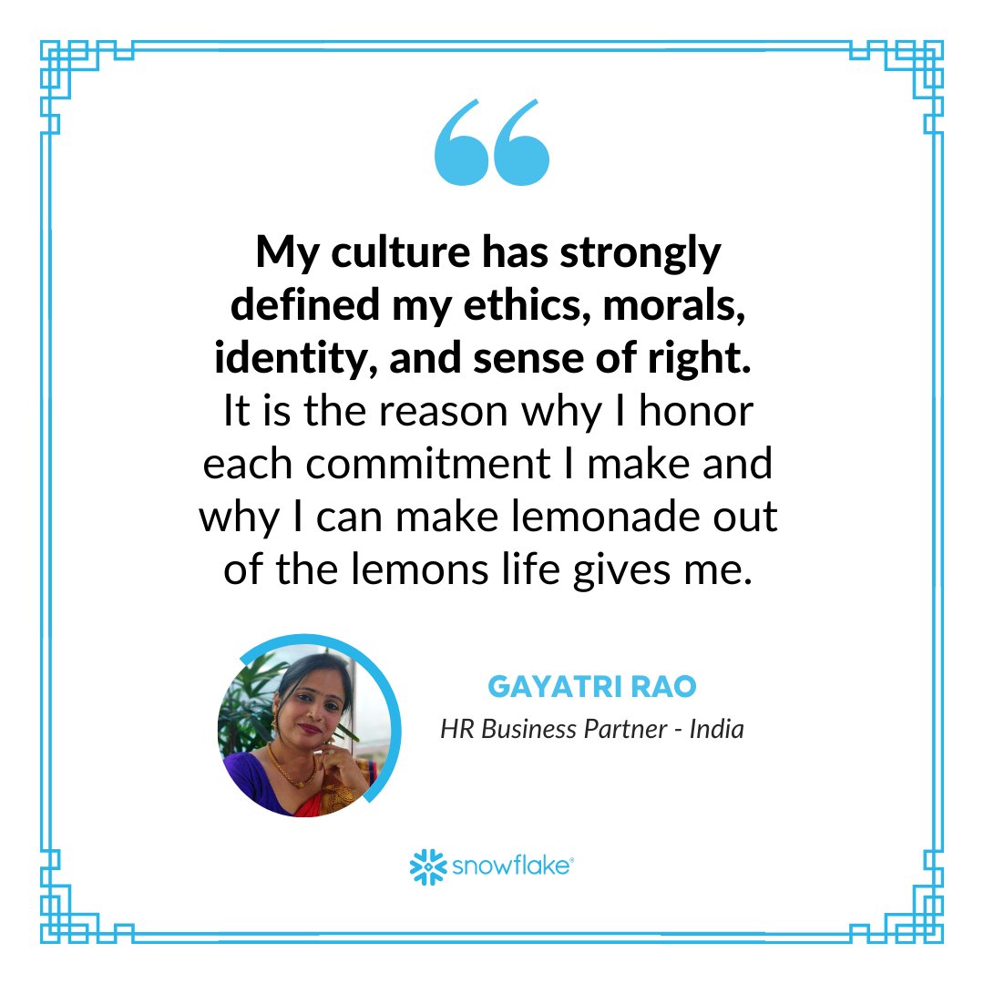 My culture has strongly defined my ethics, morals, identity, and sense of right. It is the reason why I honor each commitment I make and why I can make lemonade out of the lemons life gives me.” - Gayatri Rao, HR Business Partner at Snowflake India #aapiheritagemonth 🎉 https://t.co/GAkdsDk7zM