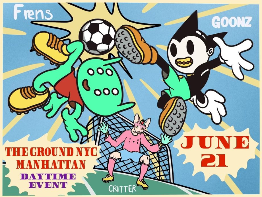 Can’t wait to kick with <a href="/Cryptoon_Goonz/">Goonz</a> &amp; <a href="/footballcritter/">footballcritter</a> at NFT NYC 👺👽⚽️🍗

June 21st at #TheGroundNYC 

More details coming soon 👀