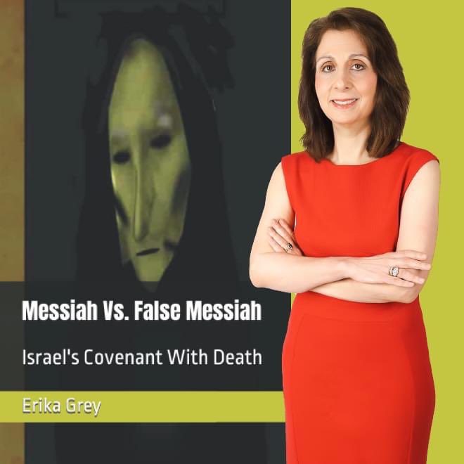 erikagrey's tweet photo. Erika’s latest book: Messiah vs. False Messiah: Israel’s Covenant of Death takes a fresh and informed look at Scriptural teachings on the unholy covenant. Now available on Amazon! 
https://t.co/dn7WDpR49j
#biblicalprophecy #endtimes #Eschatology #prophecytalk #news #EU #Israel https://t.co/gzsBHFM96S