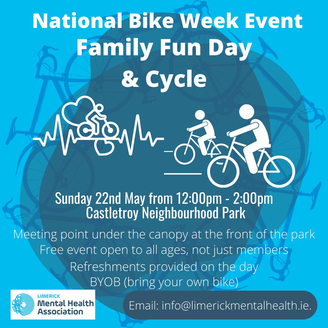 LimerickMHA's tweet photo. We are delighted to announce our family fun day for National Bike Week on Sunday 22nd May 12pm - 2pm, Castletroy Neighbourhood Park
Meeting point under the canopy at the front 
Open to all ages
Refreshments provided
BYOB (bring your own bike)
Email: info@limerickmentalhealth.ie https://t.co/AlnlQtcNEa