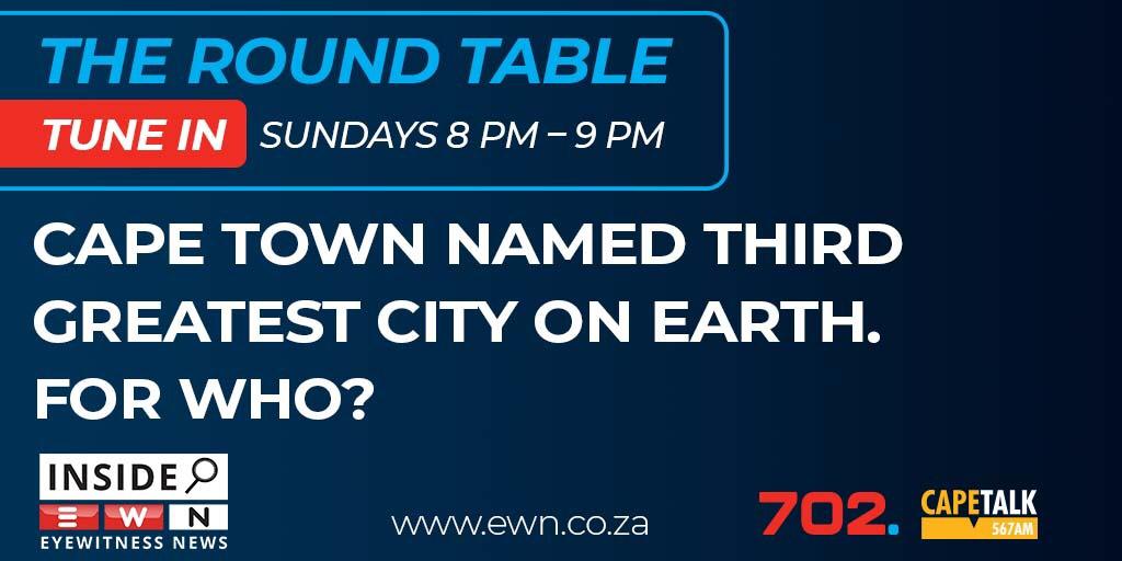 ewnreporter's tweet photo. The Round Table: Cape Town named third greatest city on earth... But for who? 

Have your say this Sunday from 8pm to 9pm. 

#InsideEWN https://t.co/zt5XZgXOWN