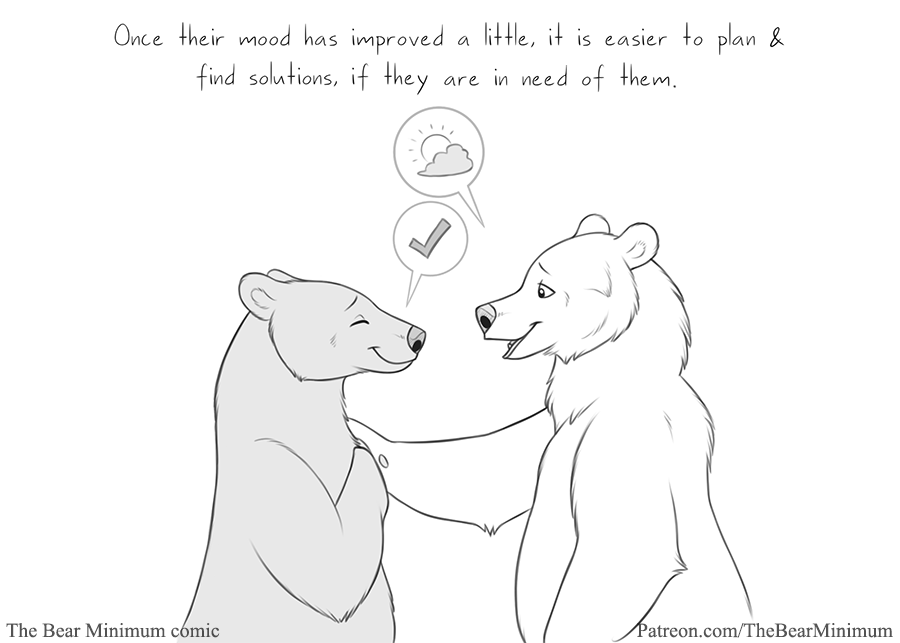 It's natural to slip into 'Fix it' mode! Don't feel bad if that's your first inclination. Even a "That's rough buddy" is a good start to getting your friend out of their funk. Listen to their problems, ask em about it rather than comparing it to a problem you had/have 🐻🌧️ 