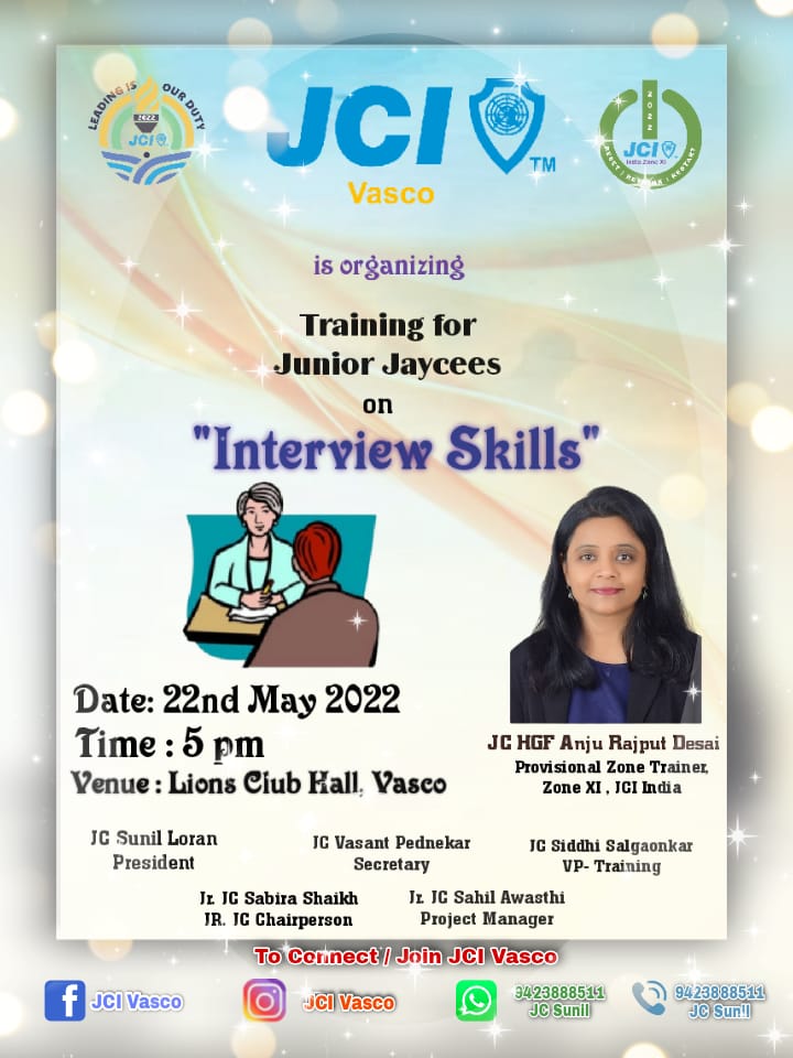 jcivasco's tweet photo. JCI Vasco* is Conducting a training program for *Junior Jaycess* on *Interview skills*.

*Trainer: JC HGF Anju Rajput Desai, Provisional Zone Trainer, Zone XI , JCI India.*
*🗓️Date: 22nd May 2022*
*⏰Time : 5 pm*
*📌Venue: Lions Club Hall, Vasco*
*JC Sunil Loran*
President
#Jci https://t.co/vT5NmnoTy3