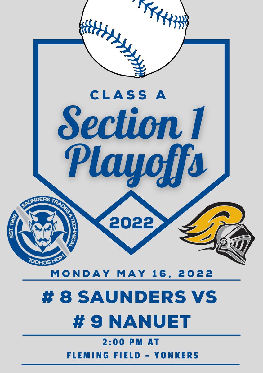 Saunders_HS's tweet photo. Section 1 Class A Baseball Playoff Brackets Announced:
The Saunders Blue Devils will take on the Nanuet Golden Knights on Monday 5/16/22 at 2PM at Fleming Field in Yonkers in the 1st round of the tournament.
#SaundersStrong https://t.co/sjfCzW3mOk