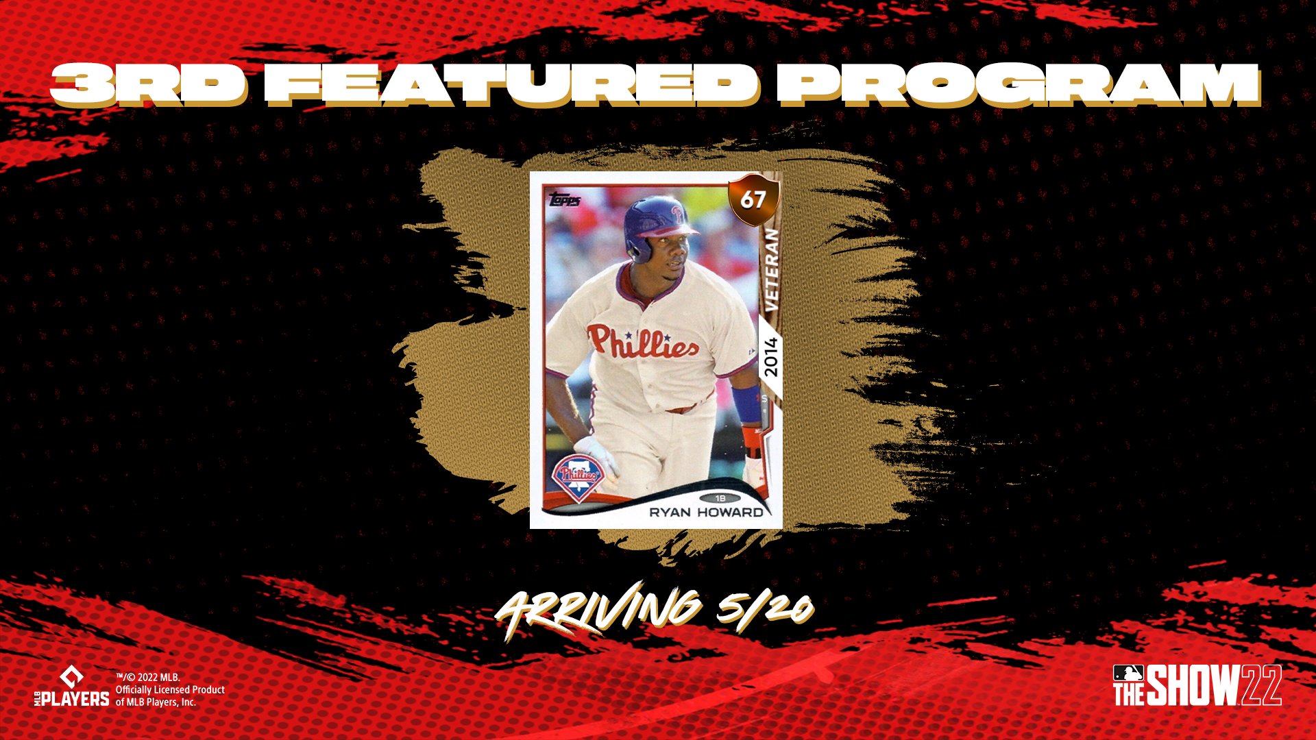 MLB The Show on X: You will find this Ryan Howard in the new Featured  Program. FYI: There is only one Boss this time. Stay tuned. #MLBTheShow   / X