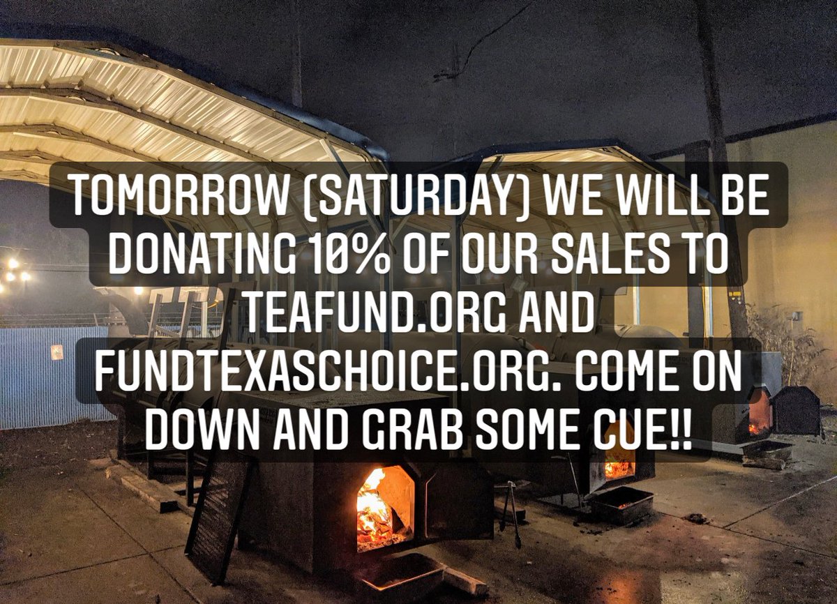 Tomorrow (Saturday) we will be donating 10% of our sales to teafund.org and fundtexaschoice.org. Come on down and grab some cue!!