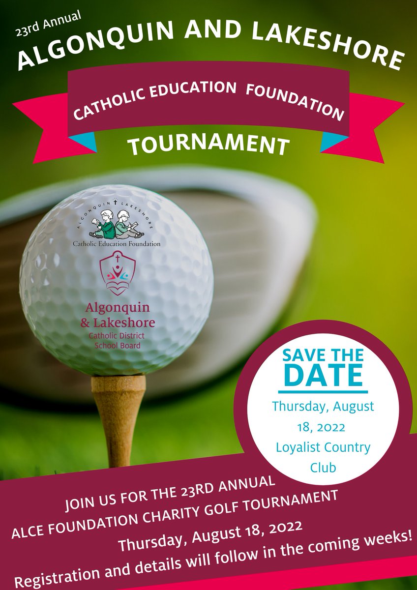 alcdsb's tweet photo. Mark your calendars for the 23rd Annual Algonquin and Lakeshore Catholic Education Foundation Tournament on Thursday, August 18, 2022! Join us for a day of fun, sun, and of course, golf, at Loyalist Country Club. Stay tuned for details and registration in the coming weeks! https://t.co/3hoPynO3Gz