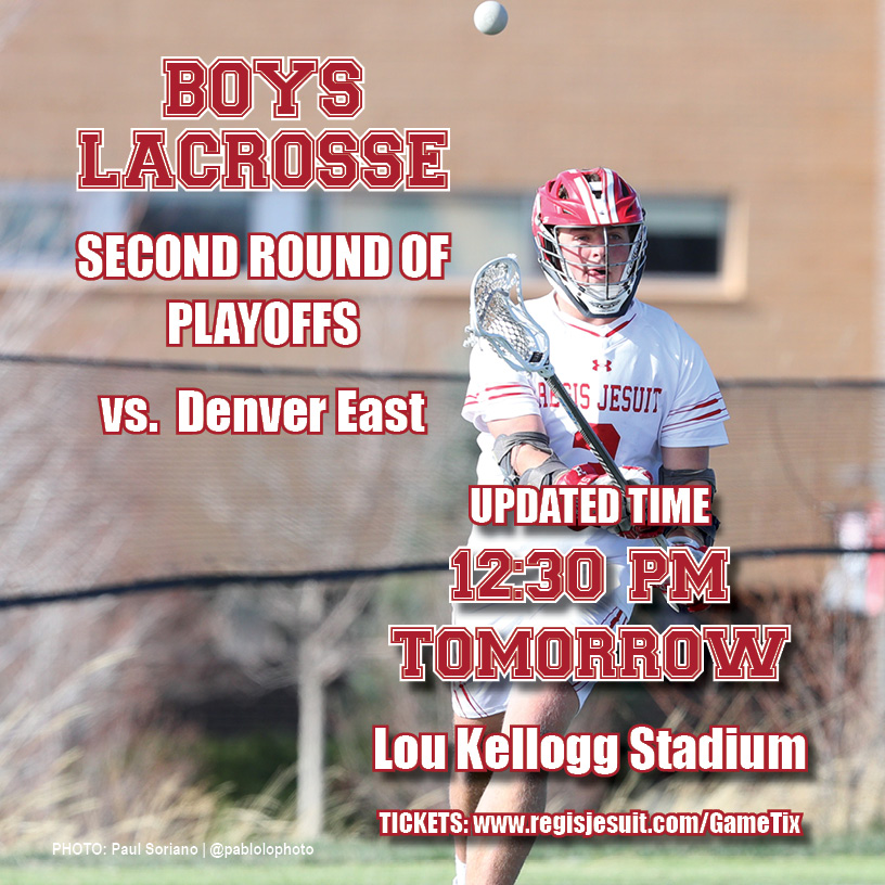 RegisJesuitHS's tweet photo. UPDATED TIME! Come catch our No. 1-ranked Boys Lacrosse team as they take on No. 17 Denver East at home in the second round of the playoffs. Get your tickets here: https://t.co/rOBRfSWsGT. #RowdyUp and #GoRaiders on the #RoadtoState! https://t.co/0AaIn9Cziy