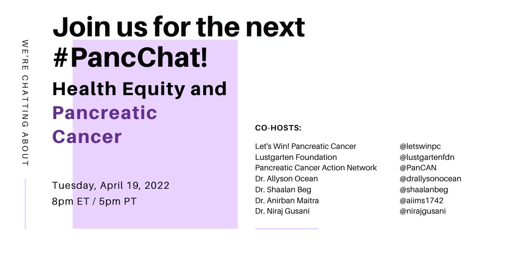 This month's #PancChat will be held Tuesday, May 24th at 8pm ET / 5pm PT. Join our team of expert co-hosts @drallysonocean @ShaalanBeg @Aiims1742 @NirajGusani @lustgartenfdn and @PanCAN to discuss health equity and pancreatic cancer.