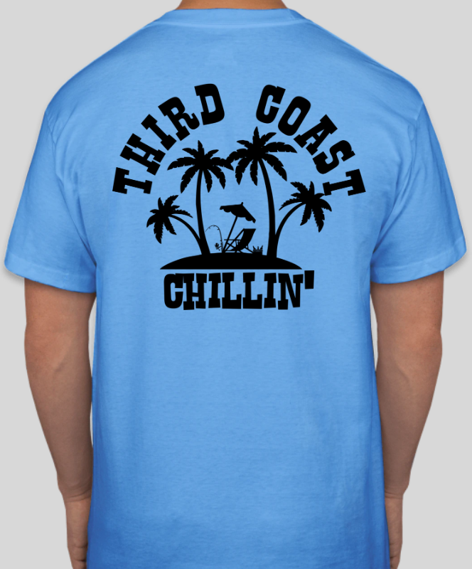 ChillinThird's tweet image. All T-Shirts on sale now!!  $10!!!  Visit our website thirdcoastchillin.net