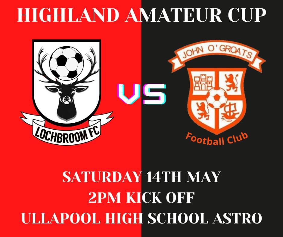 NEXT GAME: 

🏆 Highland Amateur Cup 🏆

Lochbroom FC vs <a href="/JohnoGroatsFC/">John o'Groats Football Club</a> 

📅 Saturday 14th May
⏰ 2pm Kick Off
🏟 Ullapool High School Astro

We welcome John O'Groats Football Club to Ullapool for the first round of the Highland Amateur Cup. Come out and support.