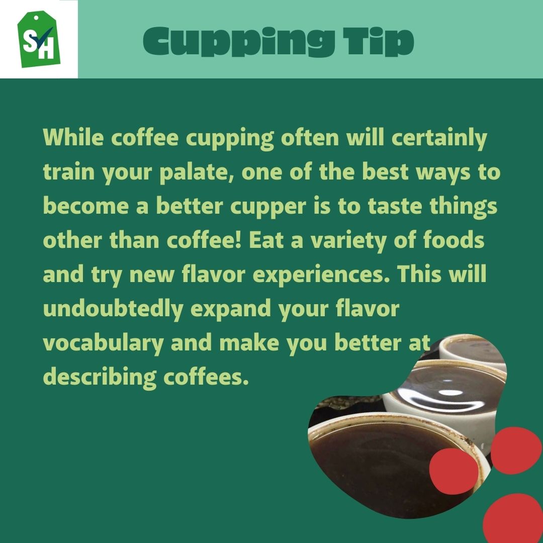 SustHarv's tweet photo. Cupping Tip of the Week! 
Expand your palate - try new foods and experience different flavors!

Read more tips from our blog: https://t.co/6hgFyvkQaU

#cupping #cuppingcoffee #coffeecupping #cupcoffee #sustainableharvest #sustainablecoffee #coffeetip #coffeetips #cuppingtips https://t.co/Vn7fZTcbqR