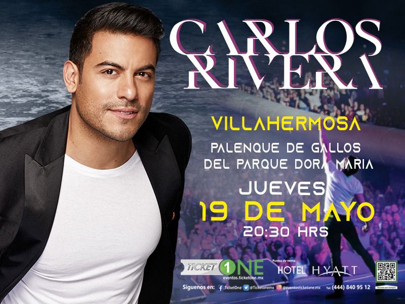 DiarioDeTabasco's tweet photo. #Tabasco | Carlos Rivera en Concierto, no te puedes perder este gran show el próximo 19 de mayo en el Palenque de Gallos del Parque #Tabasco. Puedes adquirir tus boletos en el Hotel Hyatt o a través de Ticket One. https://t.co/vW6m37YLCm