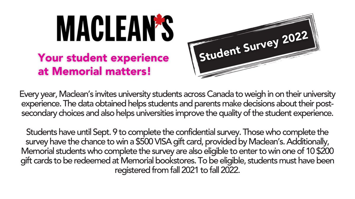 Give feedback about the <a href="/MemorialU/">Memorial University</a> student experience to <a href="/macleans/">Maclean’s Magazine</a> &amp; be entered to win a $500 prepaid Visa gift card from Maclean's and 1 of 10 $200 gift cards from MUN bookstores. Access the survey here bit.ly/3smKmTi &amp; enter the draw here bit.ly/39OhwF8.