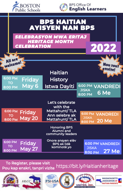 In collaboration w/ the community, @BPS_OEL invites families, students, staff/personnel, &amp; community members to celebrate Haitian Heritage month. The events aim to celebrate Haitian history, culture, music, dance, &amp; storytelling. Join us on May 20 and May 27 from 6 -8pm.