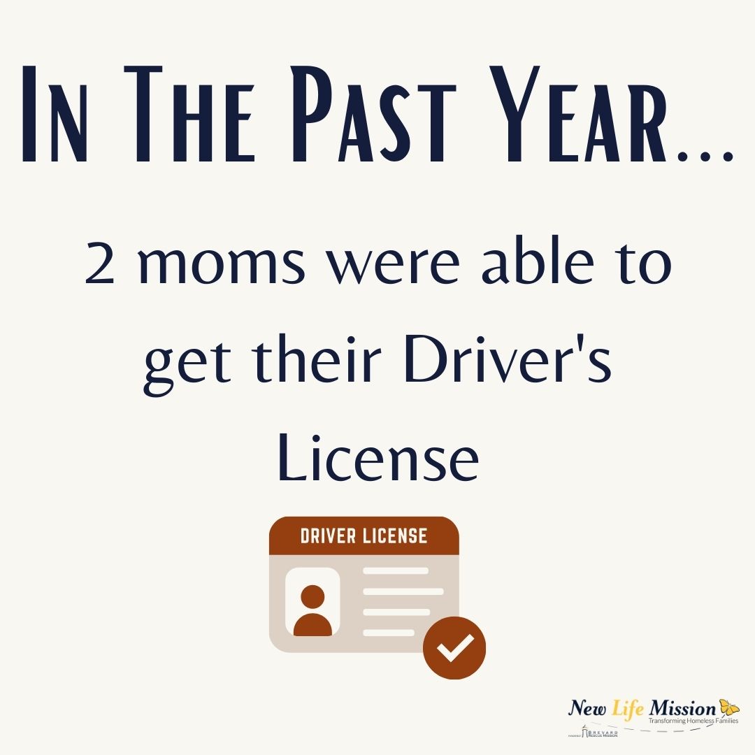 In The Past Year . . . 2 moms were able to get their Driver's License!  🚗 🚙