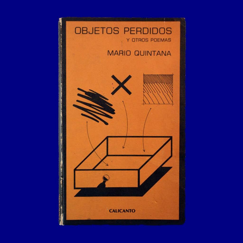 Objetos Perdidos y Otros Poemas
—
Mario Quintana
—
Calicanto
—
Fernando Álvarez Cozzi
—
1979
—
#libro #book #art #tapa #cover #coverdesign #design #graphicdesign #Uruguay #designporn #artonpaper #diseñouy #mvdtipo #diseño #diseñouy #designarchives #lapatriauy
