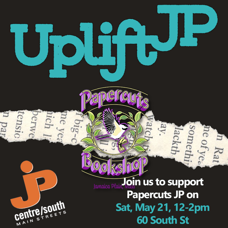 JP_CentreSouth's tweet photo. Support our #womanowned #bookstore on Sat May 21, 12-2pm. @papercutsjp has been a fantastic supporter of JPCSMS for years! Let's give back #jamaicaplain #shopsmall #supportlocal #supportJP #smallbiz #boston https://t.co/6f0OGIp0hd
